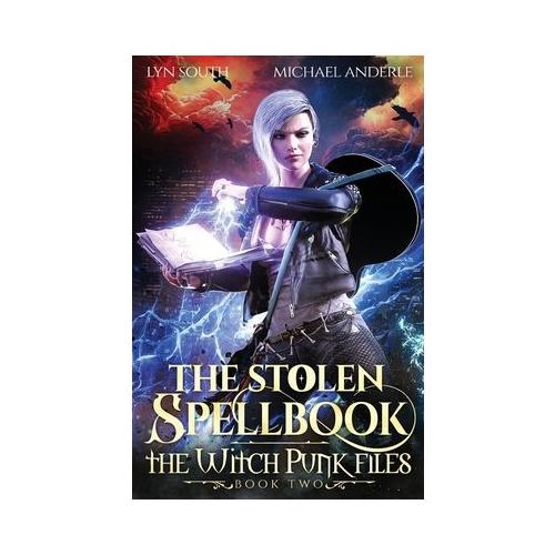 The Stolen Spellbook: The Witch Punk Files Book 2