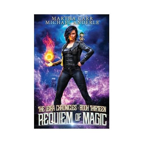 Requiem of Magic: The Leira Chronicles Book 13