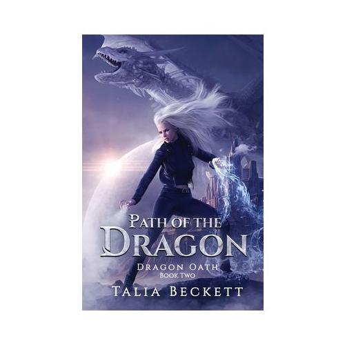 Path of the Dragon: Dragon Oath Book 2