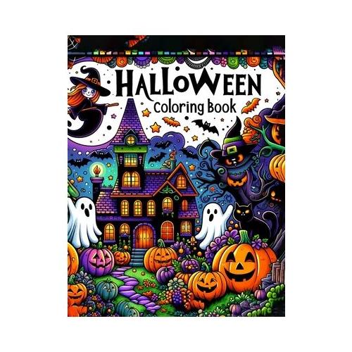 Halloween Coloring Book: Haunted Happenings, Step Into the Realm of Spooky Delights with Boys, as They Dive into Spectaculars, Unleashing Their
